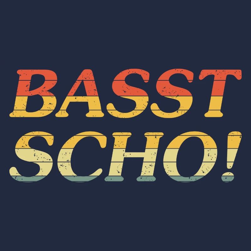 Basst Scho!