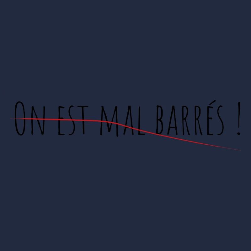 On est mal barrés !