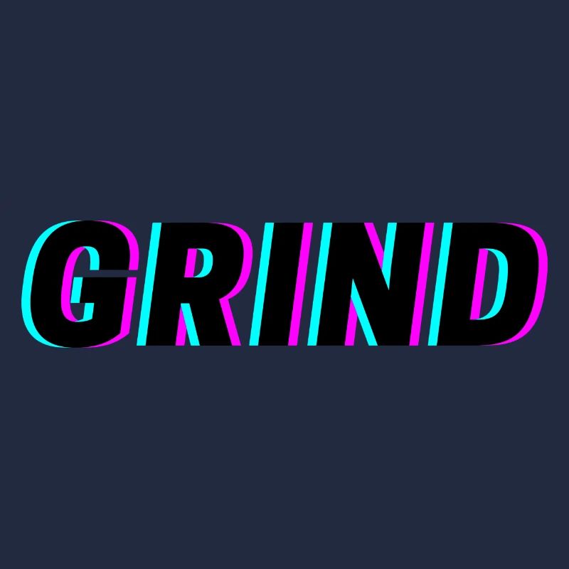 Grind