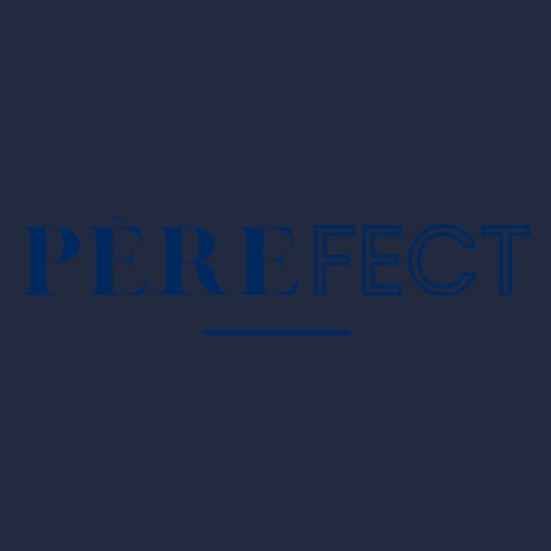 Pèrefect ! Papa parfait !