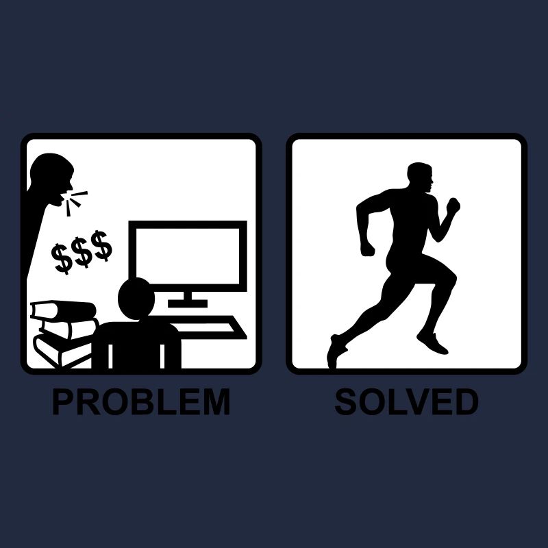Running solves Problems - Man