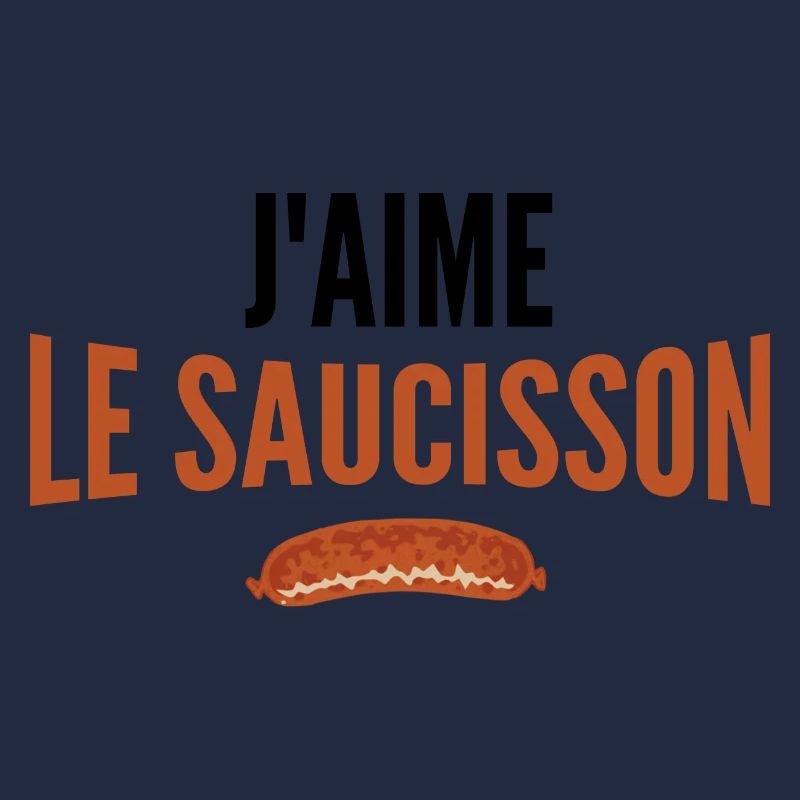j'aime le saucisson