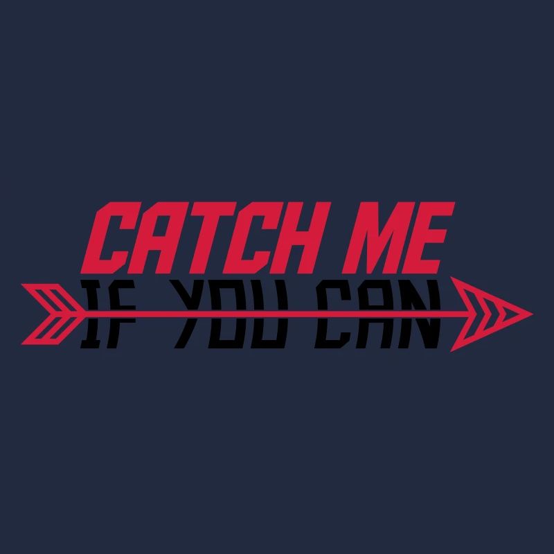 Catch Me If