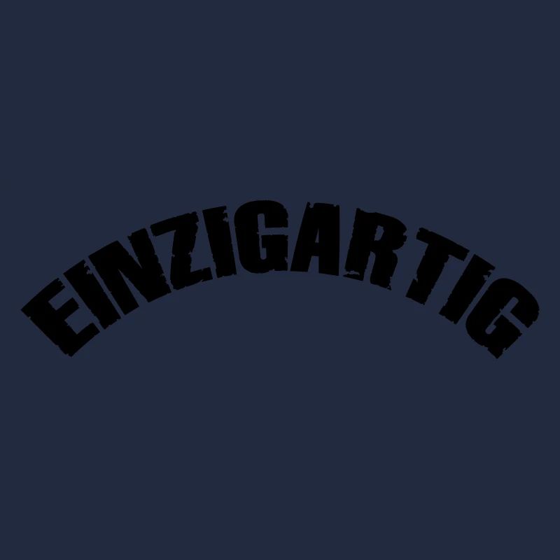 einzigartig