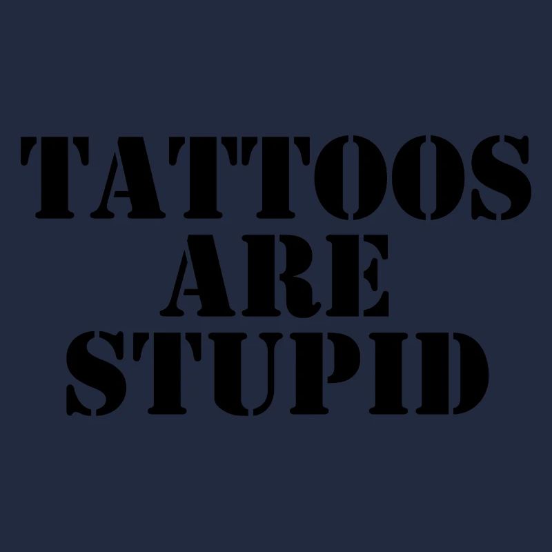Tattoos sind dumm