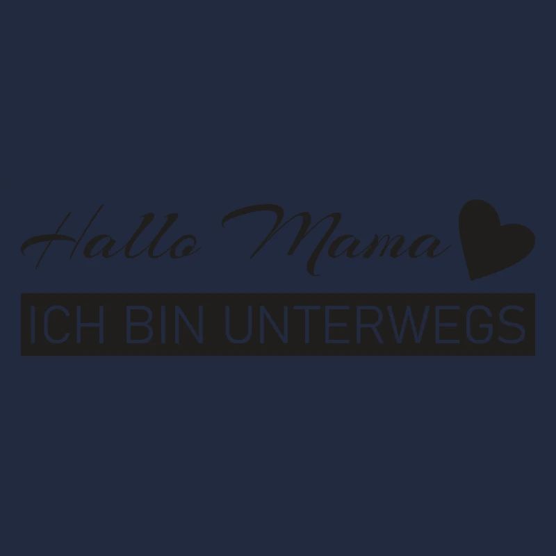 Hallo Papa - ich bin unterwegs