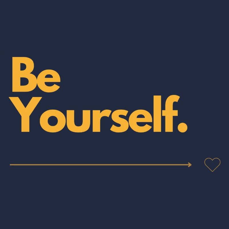 Be Yourself