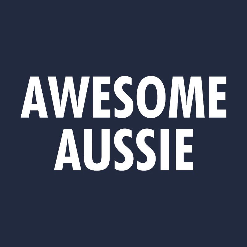 Awesome Aussie - Austrlia - Australien Down Under