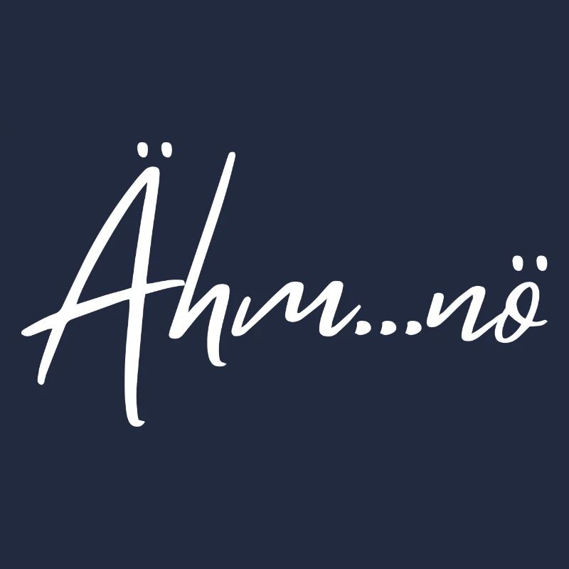 Ähm nö - witziger Sarkasmus Spruch