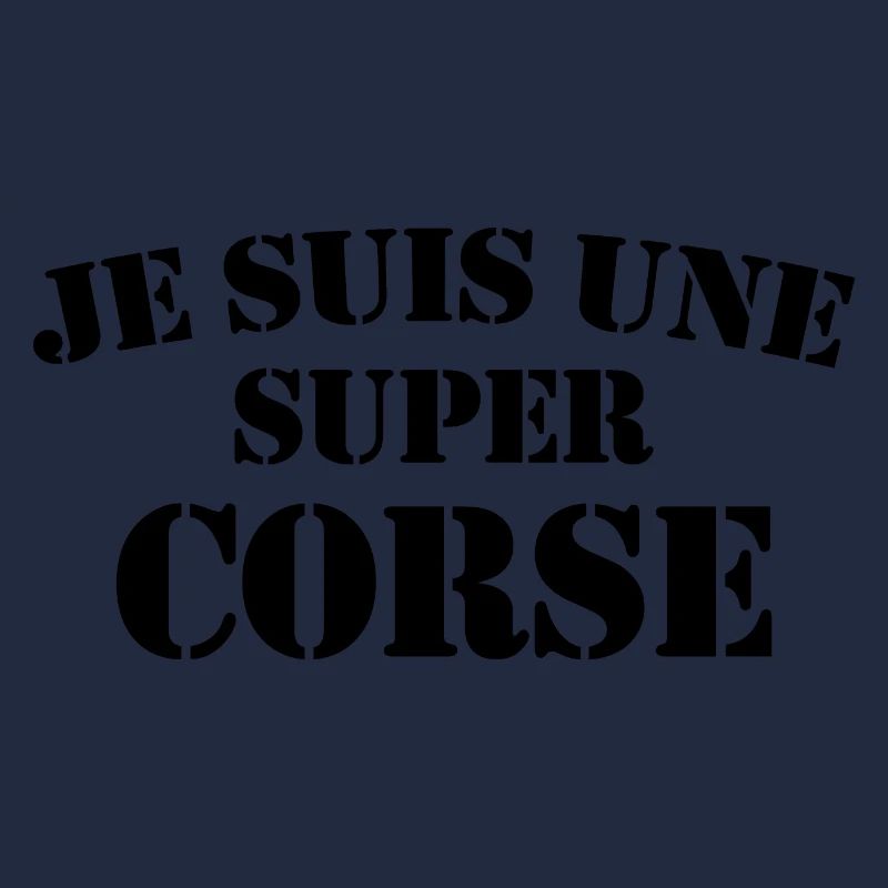 Je Suis Une Super Corse