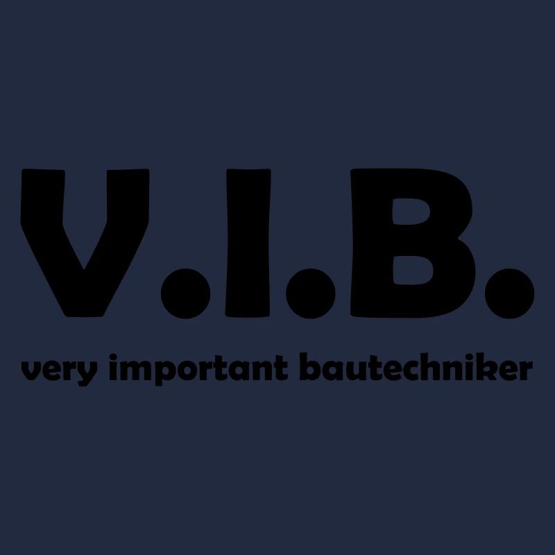Very Important Bautechniker