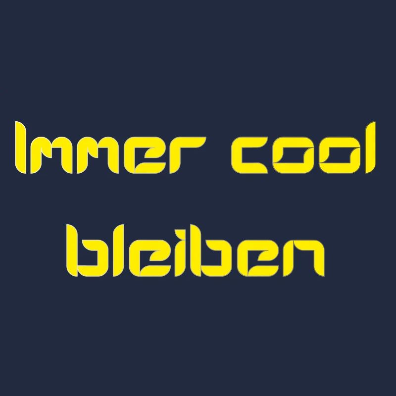 immer cool bleiben