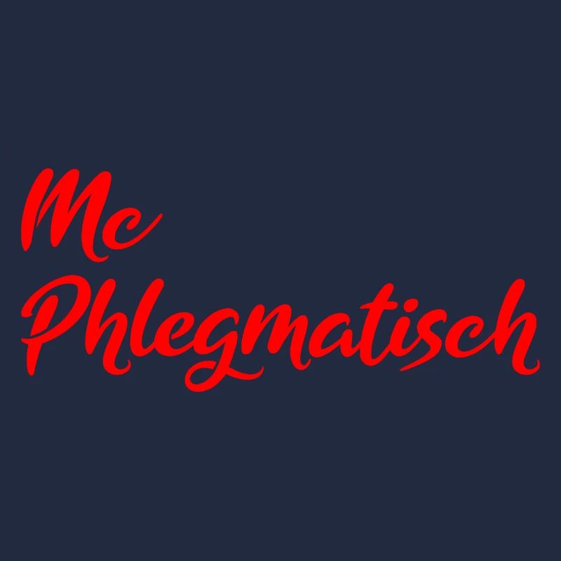 Mc Phlegmatisch