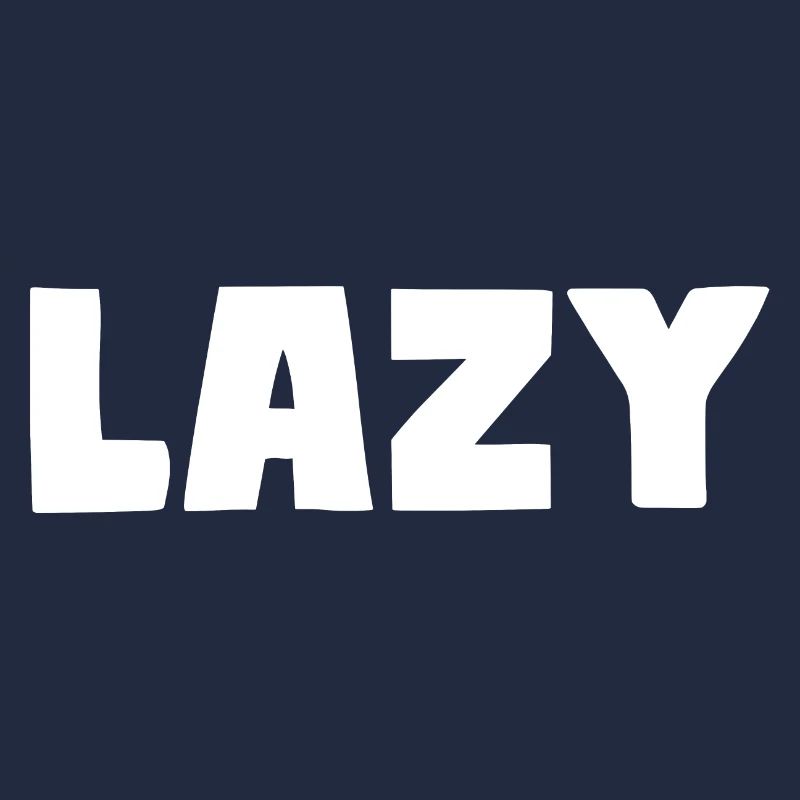 Lazy