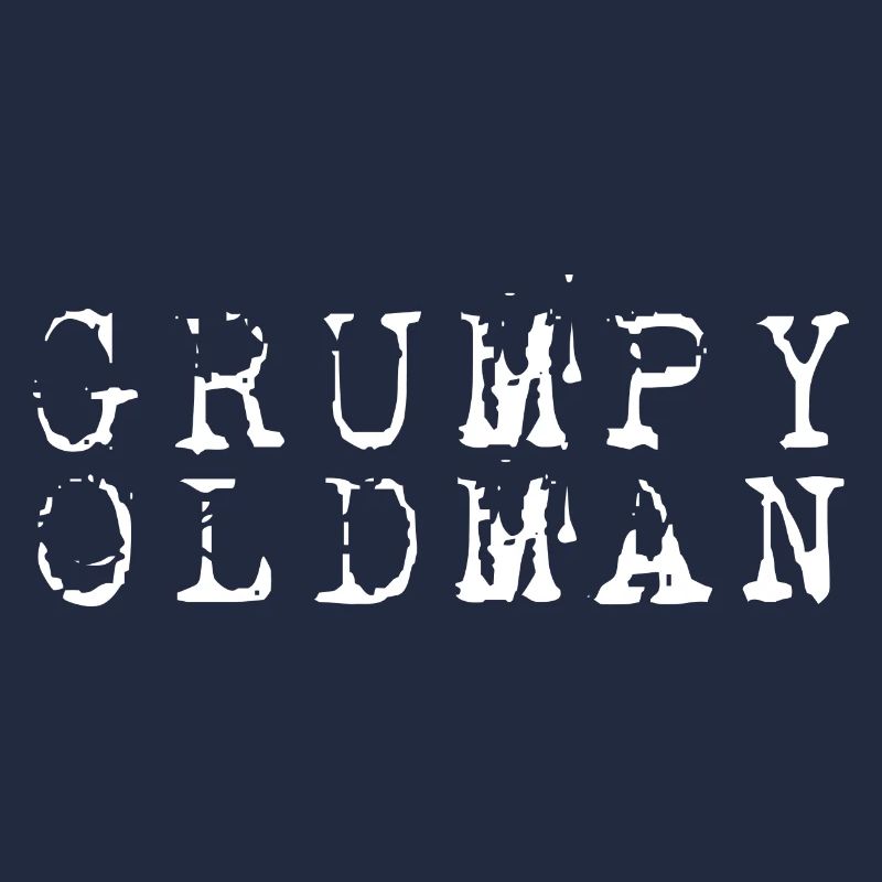 GRUMPY OLD MAN