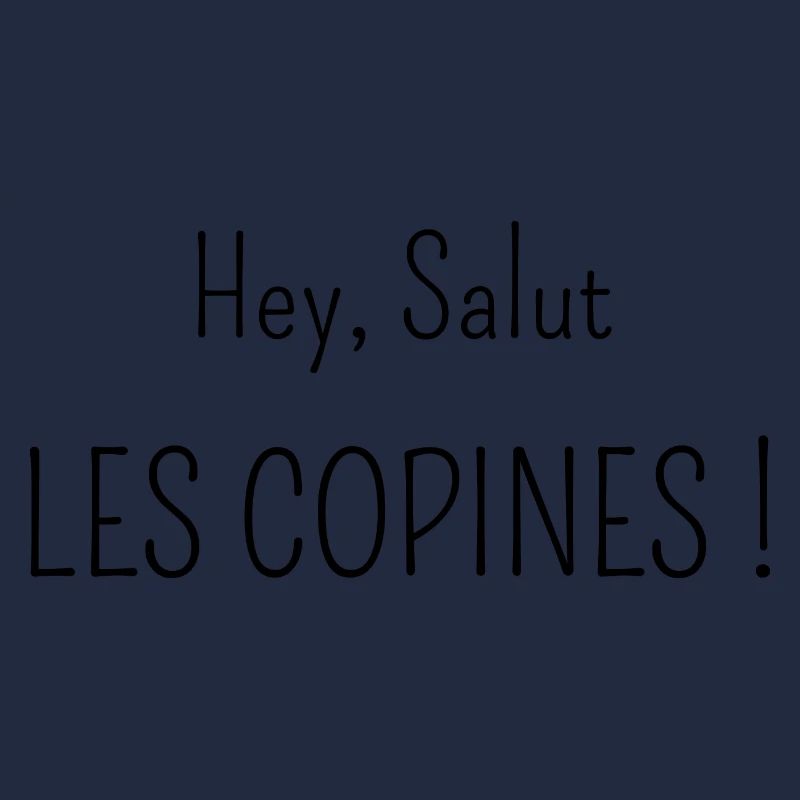 hey salut les copines