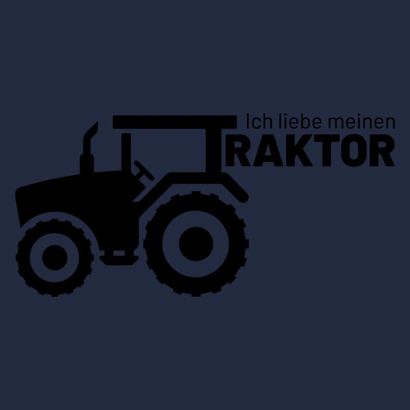 ich liebe meinen Traktor
