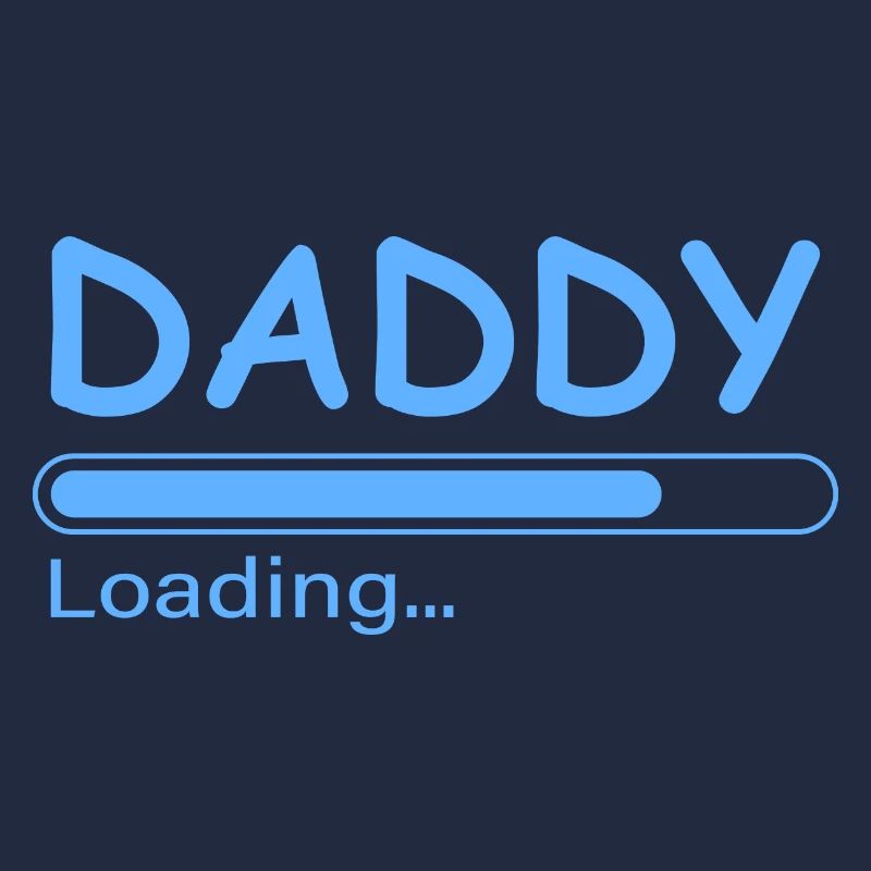 Daddy loading
