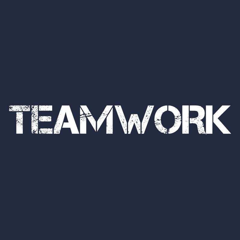 Teamwork Teamwork Team Spirit
