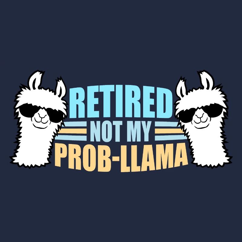 Pas mon prob lama à la retraite Prob-llama à la retraite