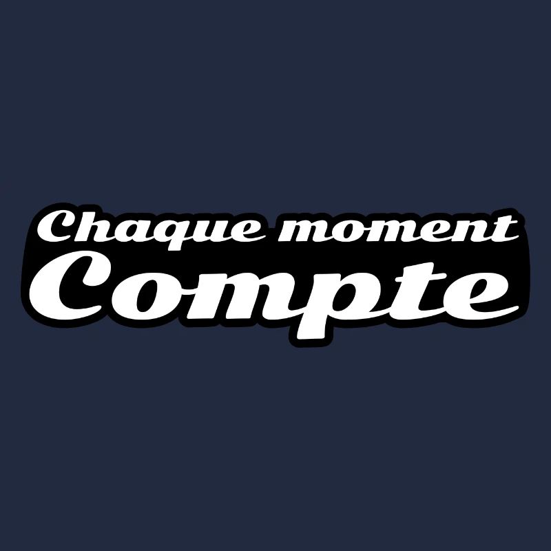 Chaque moment compte