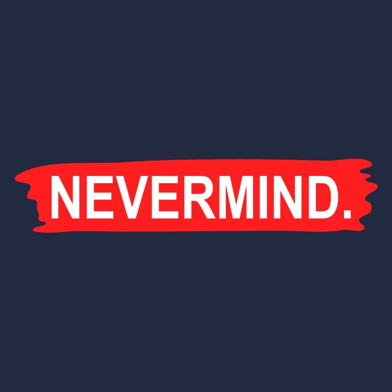 Nevermind