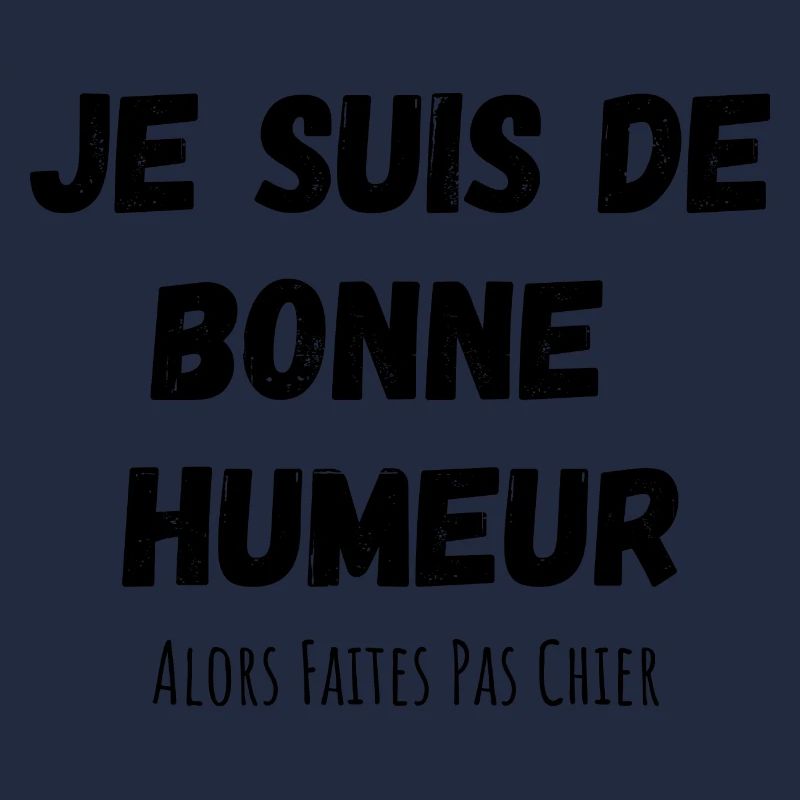 je suis de bonne humeur