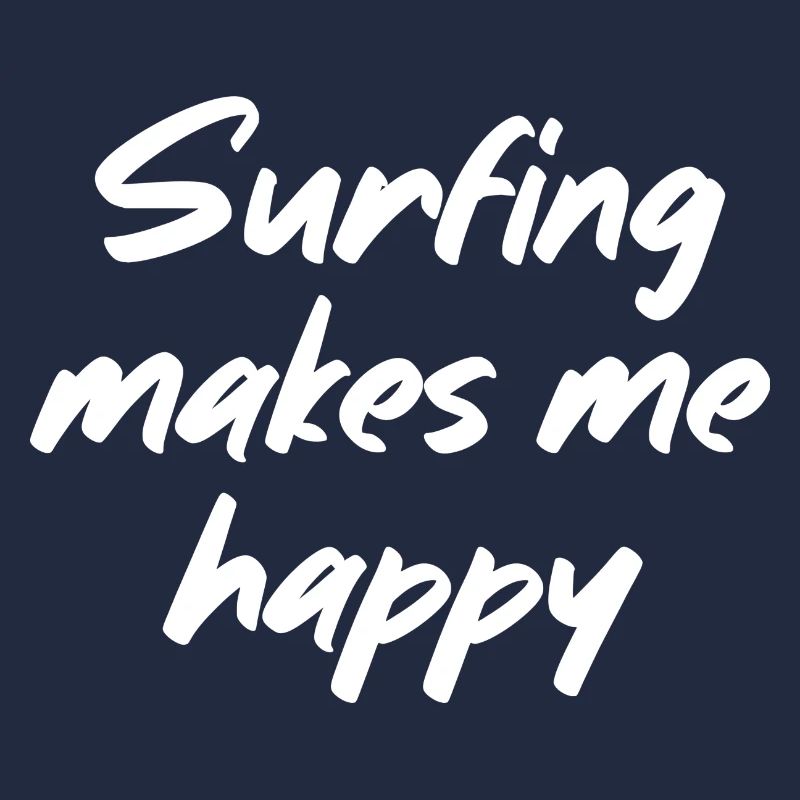 Surfing makes me happy