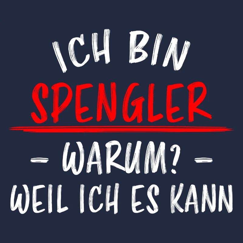 Spengler Beruf Lustiger Spruch Handwerker Geschenk