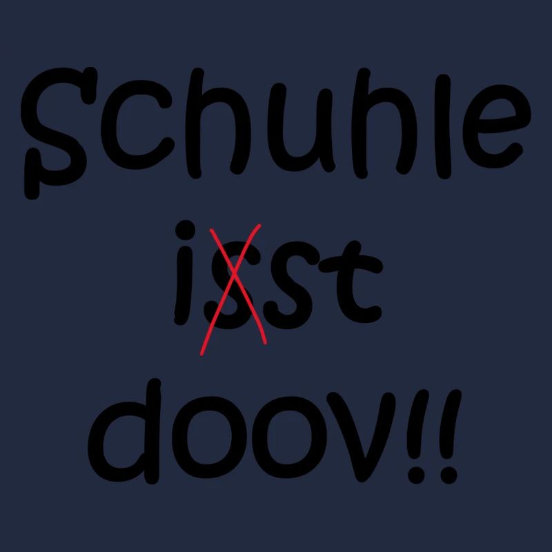 Schule ist doof ... oder doch nicht?