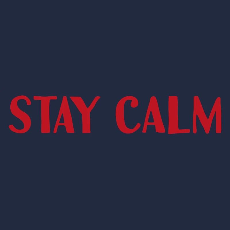 Stay Calm