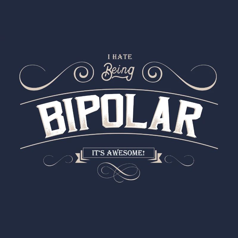 Vintage. I hate being biploar - it's awesome