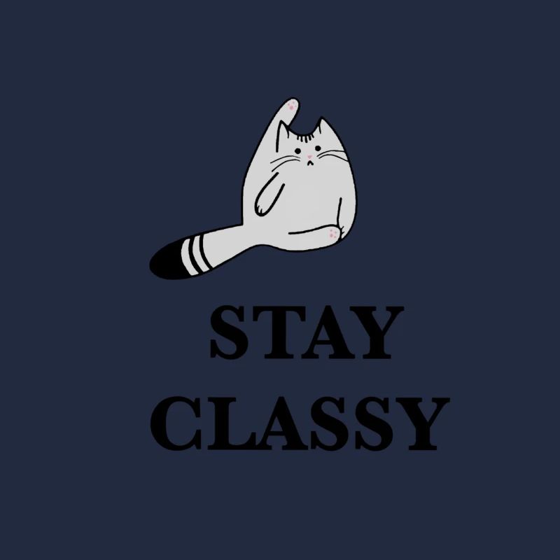 stay classy Katze Geschenkidee Geschenk
