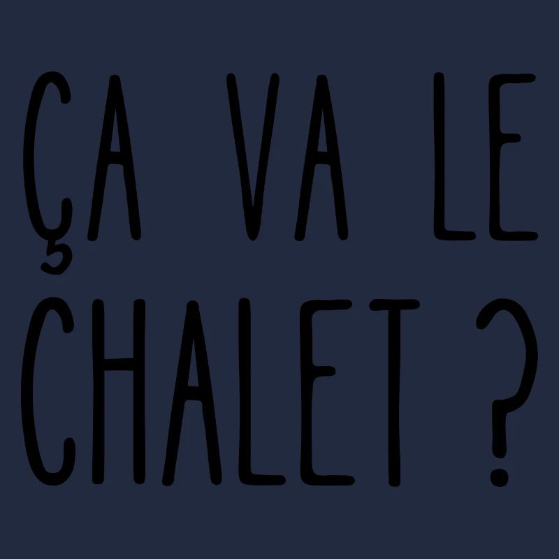 ça va le chalet