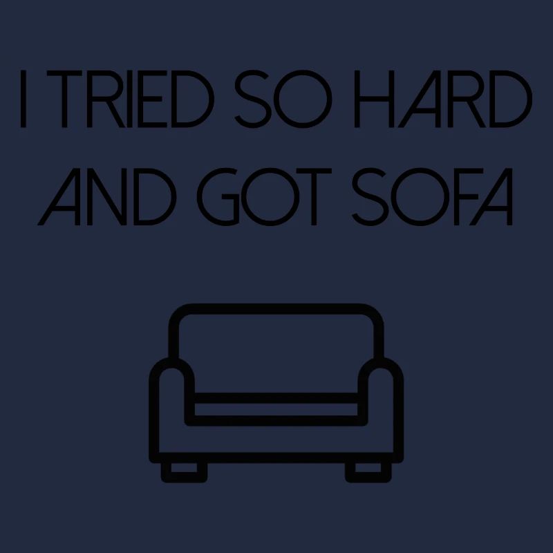 Ich habe mich so sehr bemüht und ein Sofa bekommen
