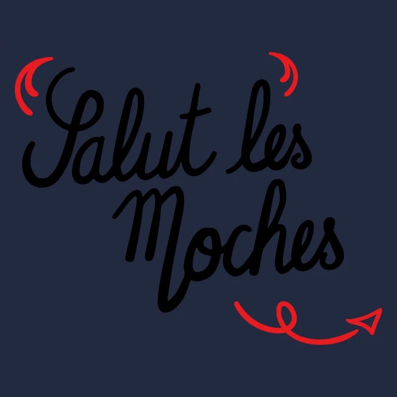 salut les moches