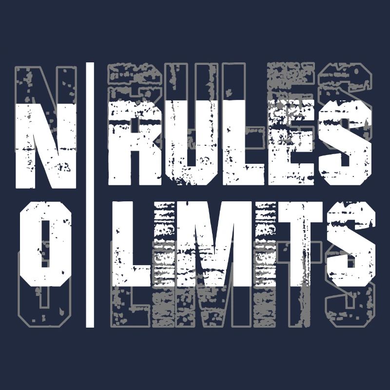 NO RULES NO LIMITS