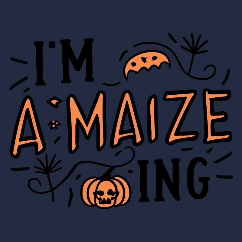 I'm A-Maize-ing