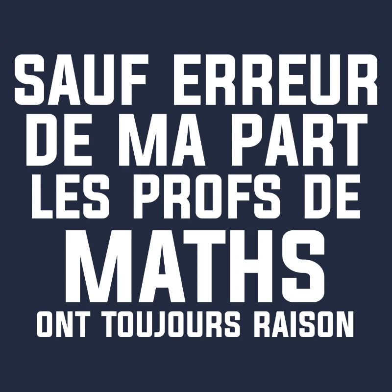 Les profs de maths ont toujours raisons Cadeau