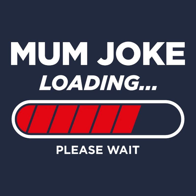 Mum Joke Loading