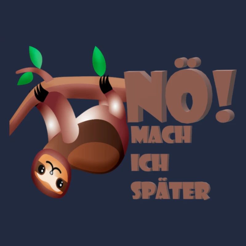 Faultier Nö mach ich Später !