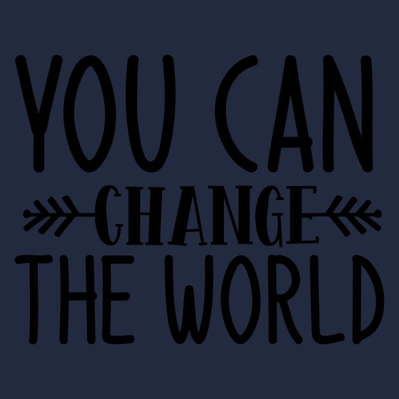 Change the world