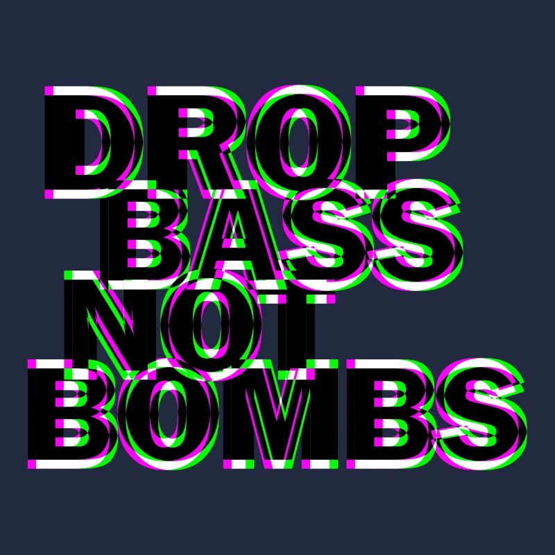 Techno drop bass not bombs