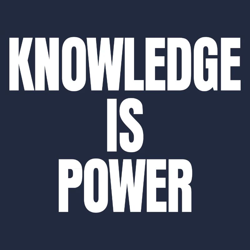 Knowledge Is Power
