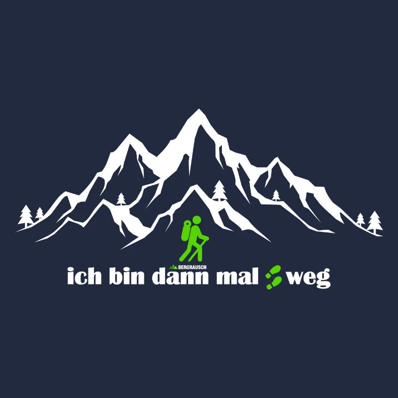 Ich bin dann mal weg Berge Wandern Bergrausch