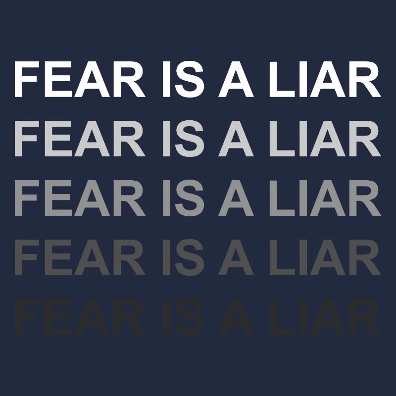 Angst ist ein Lügner
