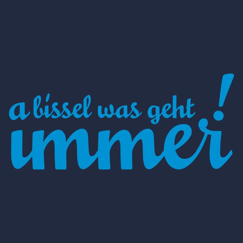 A bissel was geht immer! Bei uns in Minga!