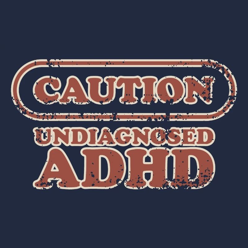 Caution, ADHD