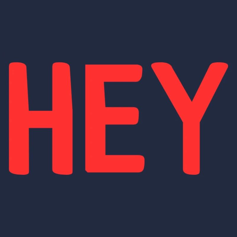 Hey