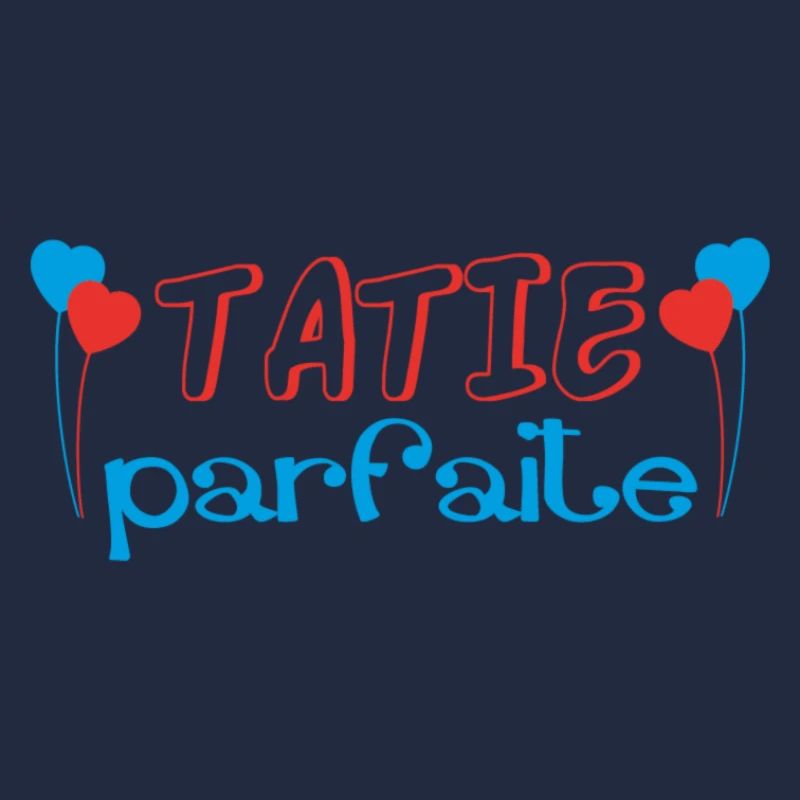 TATIE parfaite